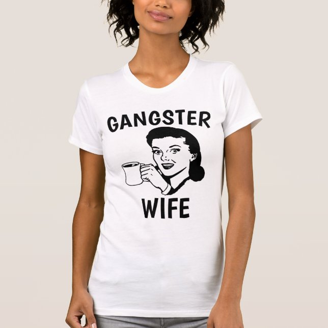 Camisetas GANGSTER WIFE (Anverso)