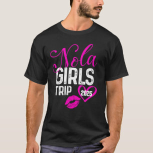 Camisetas Girls Trip Nola 2025 Vacaciones Fin de S