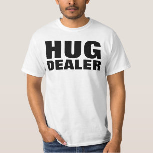 Camisetas graciosas HUG DEALER