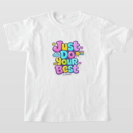 Camisetas - Haz Lo Mejor Que Pueda