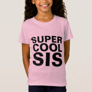 Camisetas HERMANAS, SUPER GUAY SIS