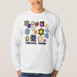 CAMISETAS JUDAIC - ISRAEL AHORA - CHANUKAH GIFTS<br><div class="desc">CAMISETAS JUDAIC - ISRAEL AHORA - CHANUKAH GIFTS - FESTIVAL DE LUCES - CAMISETAS UNISEX DE LARGO ALCANCE PRESHRUNK - TOPS - MODA - ESTILO - JUDAICA - ESTRELLAS DE DAVID - ARTE JUDÍO - TELAS DE DISEÑO - TIBUROS JUDAIC - HOLIDAY TIME - HANUKKAH - HANNUKAH - HANUKIYA -...</div>