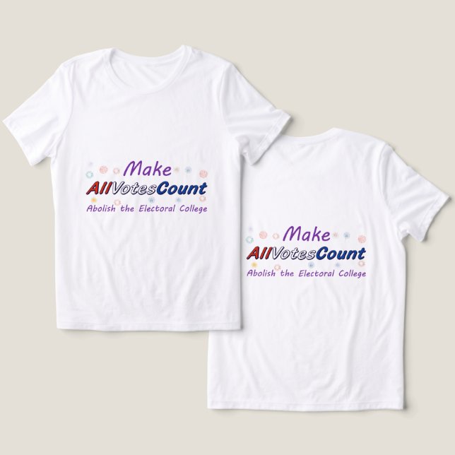 Camisetas Make All Votes Count (Diseño Anverso y Reverso)