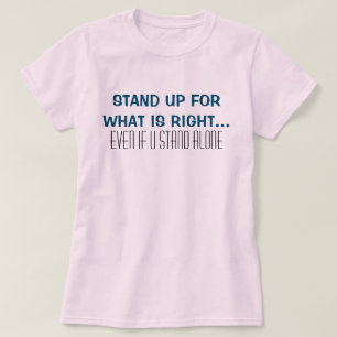Camisetas motivacionales: Apoyen lo que es correct