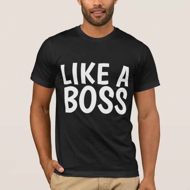 Camisetas para hombres LIKE A BOSS (Anverso)