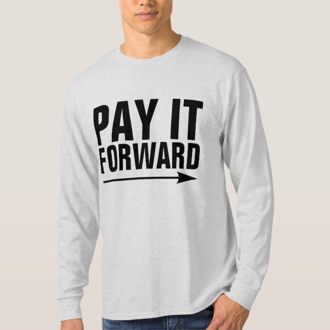 Camisetas PAY IT FORWARD (Anverso)