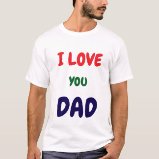 Camisetas personalizadas con texto Te quiero papá