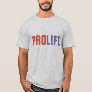 Camisetas PRO-LIFE, Antiabortistas