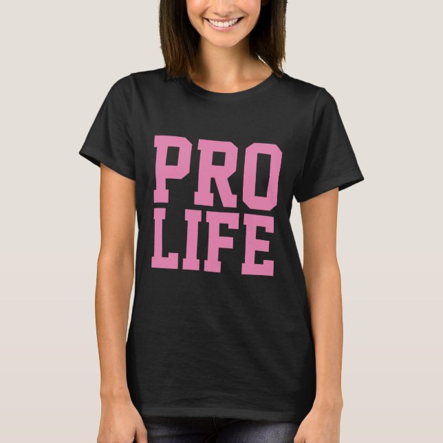 Camisetas PRO LIFE para damas, (Anverso)