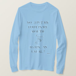 Camisetas que son divertidas : Pie en la boca