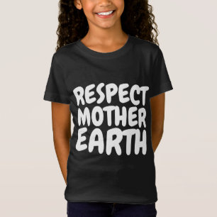 Camisetas RESPETA LA MADRE TIERRA