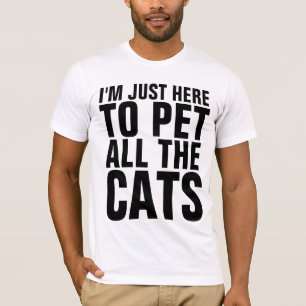 Camisetas SOY SOLO PARA ACARICIAR TODOS LOS GATOS