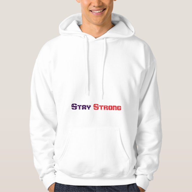 Camisetas Sudaderas con Capucha Stay Strong (Anverso)