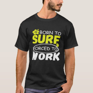 camisetas surfistas de Guay nacen para surfear for