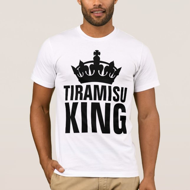 Camisetas TIRAMISU KING (Anverso)