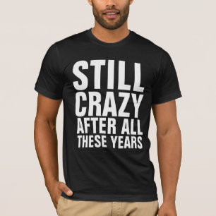 Camisetas VINTAGE, TODAVÍA LOCO