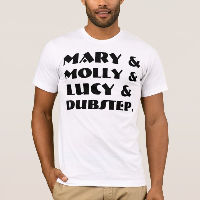 Camisetas y camisetas de Maria Molly Lucy Dubstep (Anverso)