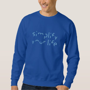 camisetas y chaquetas "Simplifica tu vida"