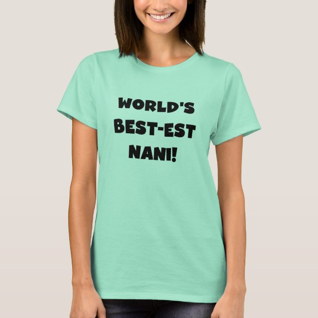 Camisetas y regalo del Mejor-est Nani del mundo (Anverso)