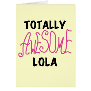 Camisetas y regalos Lola rosados totalmente alucin