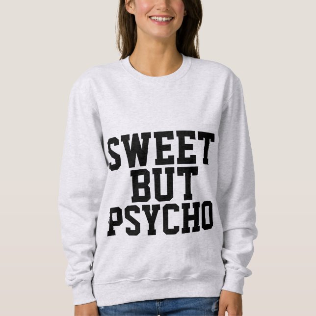Camisetas y sudaderas DULCES PERO PSYCHO (Anverso)