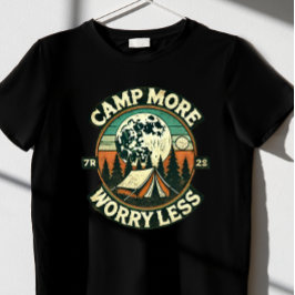 CAMP MÁS PREOCUPACIÓN MENOS Camiseta