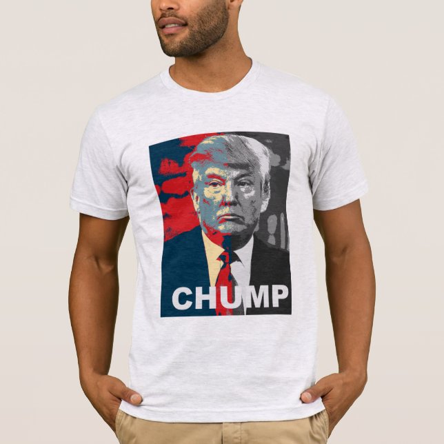 Campaña contra Donald Trump | Camisa Chump 2016 (Anverso)