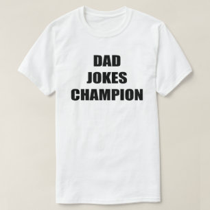 Campeón de Chistes de Papá Día del Padre Camiseta 