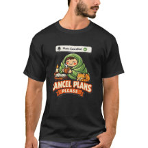 Cancelar planes por favor Camiseta divertida Humor