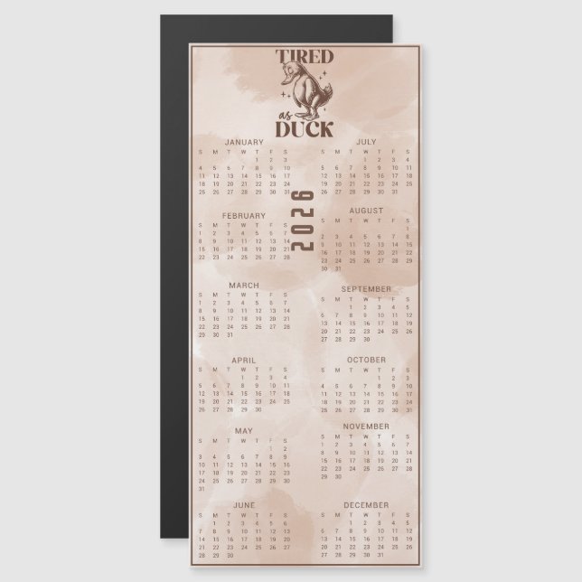 Cansado como pato 2026 Calendario de pato marrón (Anverso/Reverso)