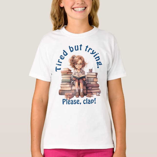 Cansado pero tratando de camiseta (Anverso)