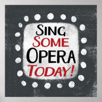 Cantar algo de ópera hoy arte en el muro Poster