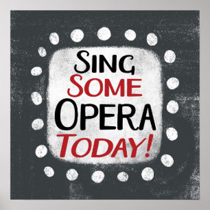 Cantar algo de ópera hoy arte en el muro Poster