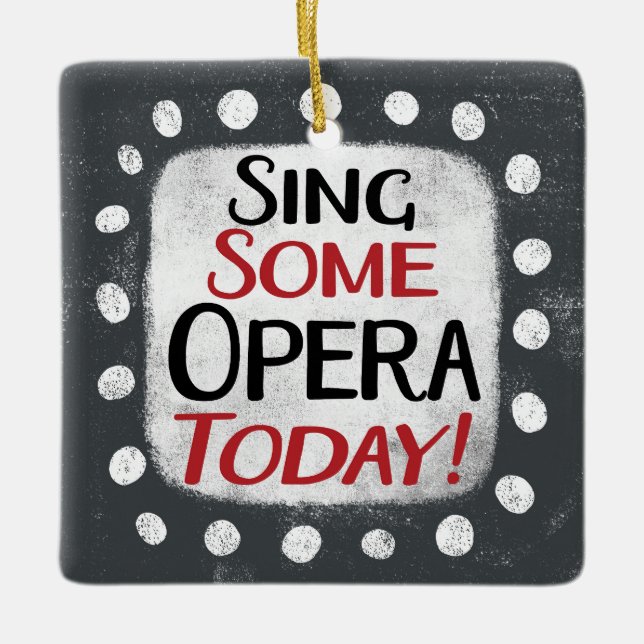 Cantar Algunas Óperas Hoy Ornamento (Anverso)