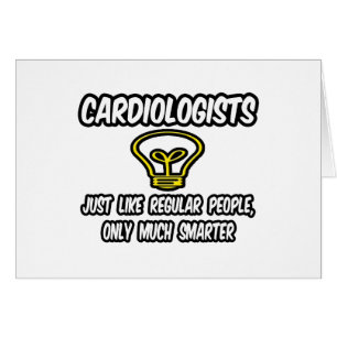 Cardiólogos... gente común y corriente, sólo más i