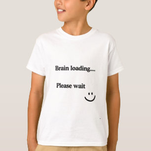 Carga de Cerebros Por Favor Espere - Camiseta De N