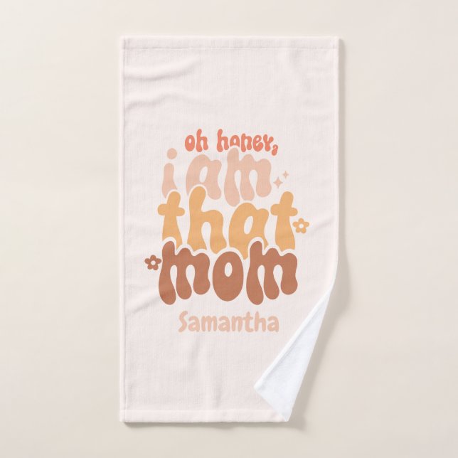 Cariño, Yo Soy Esa Mamá (Toalla de mano)