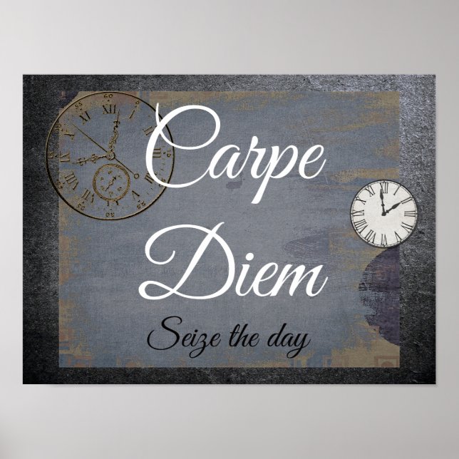 Carpe Diem **Toma del día - impresión de arte (Frente)