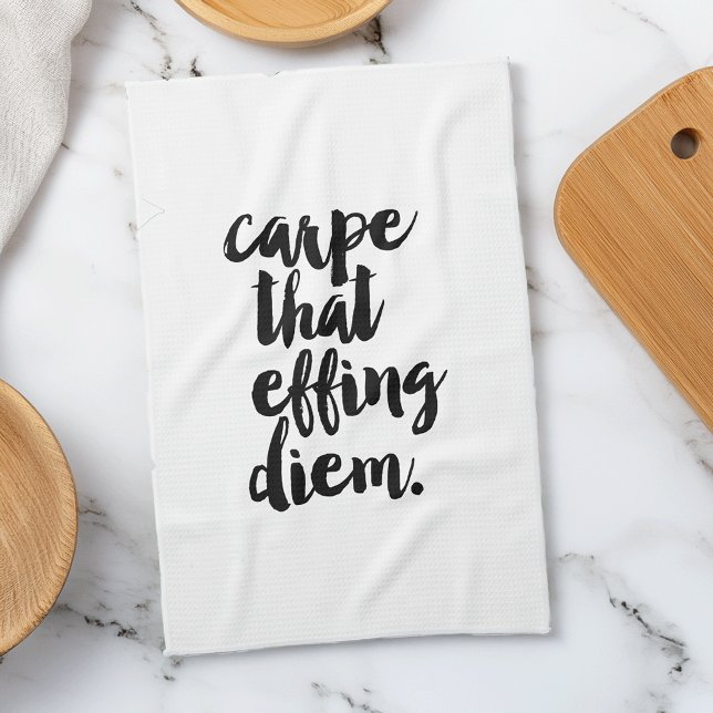 Carpe Ese Effing Diem Cita La Toalla De Cocina (Subido por el creador)