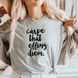 Carpe Ese Effing Diem Flowe Top