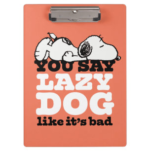Carpeta De Pinza Cacahuetes   Snoopy dices Perro perezoso como malo