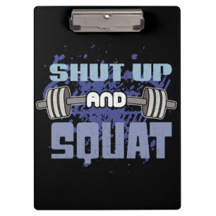 Carpeta De Pinza Cállate Y Squat - Día De La Pierna - Motivación De