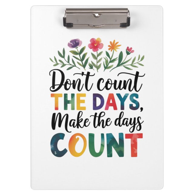 Carpeta De Pinza Don't count the days, make the days count (Anverso)