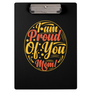 Carpeta De Pinza Mother Gift I Am Proud Of You