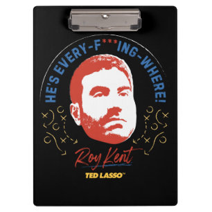 Carpeta De Pinza Ted Lasso   Roy Kent He's Every -- Where