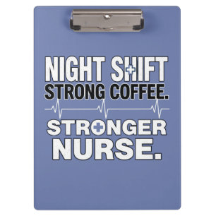 Carpeta De Pinza Turno de Noche Café Fuerte Enfermera Más Fuerte –