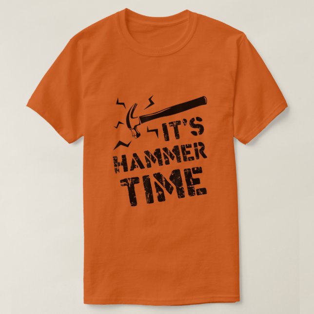 Carpintero Divertido Camiseta Es Hora del Martillo (Diseño del anverso)