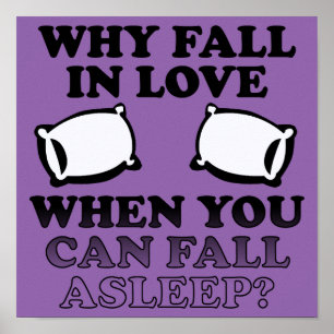 Cartel divertido de señal de enamorarse dormido