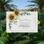 Cartel Floral girasol Eucalyptus Script Ducha de novia<br><div class="desc">Nuestro cartel de bienvenida boda incluye girasol acuarela,  hojas de eucalipto verde,  con marco geométrico. Para una personalización más avanzada de este diseño,  haga clic en el enlace "Personalizar más adelante". También tenemos disponibles otras invitaciones bodas y artículos a juego.</div>