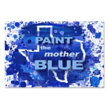 "Paint the Mother Blue" Texas Ed. Rótulo de 2 años
